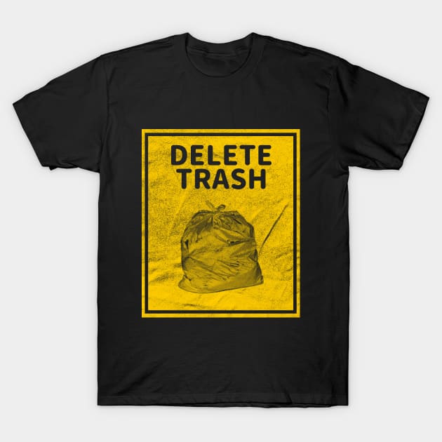 DELETE TRASH T-Shirt by giovanniiiii